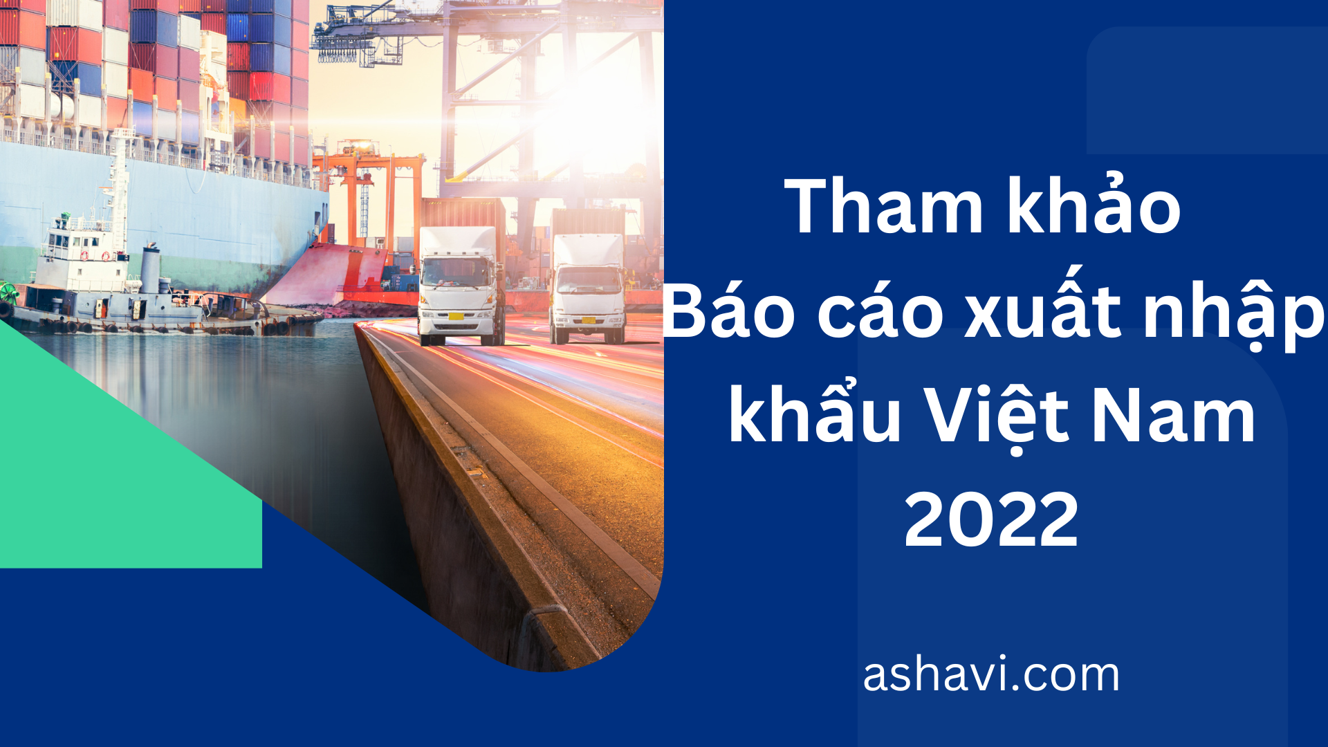 BÁO CÁO XUẤT NHẬP KHẨU VIỆT NAM 2022
